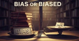 Bias or Biased