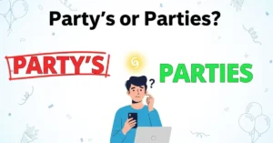 Party’s or Parties
